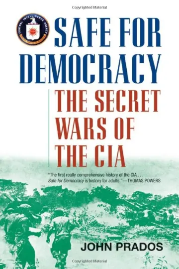 Safe for Democracy by John Prados