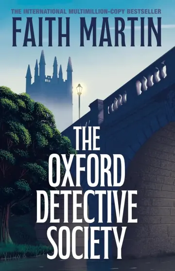 The Oxford Detective Society by Faith Martin